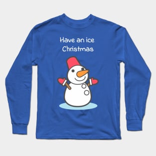 Have an ice Christmas (blue) Long Sleeve T-Shirt